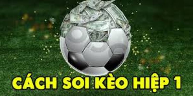 Kèo hiệp 1 Các yếu tố ảnh hưởng đến kèo hiệp 1