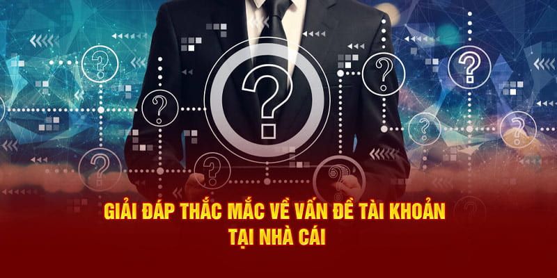 Câu hỏi thường gặp Tổng quan về câu hỏi thường gặp trong kèo nhà cái